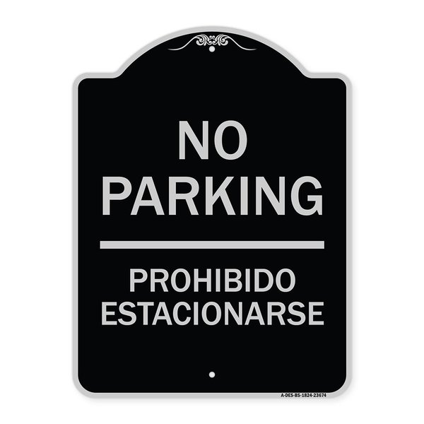 Signmission No Parking Prohibido Estacionarse Heavy-Gauge Aluminum Architectural Sign, 24" x 18", BS-1824-23674 A-DES-BS-1824-23674